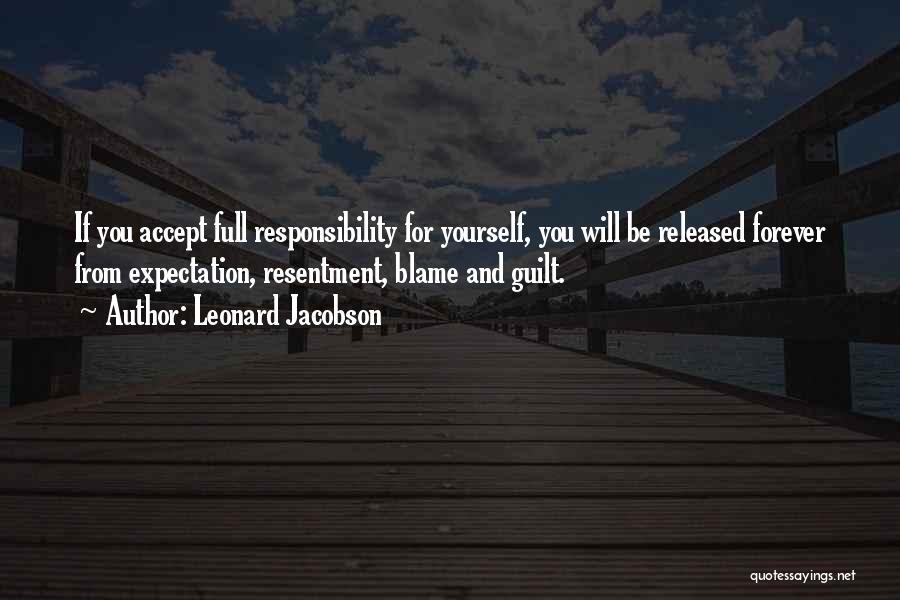 Accept Responsibility Quotes By Leonard Jacobson