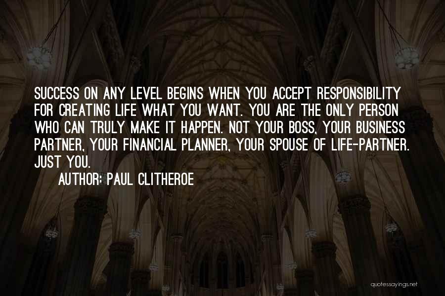 Accept Responsibility Quotes By Paul Clitheroe