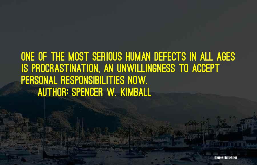 Accept Responsibility Quotes By Spencer W. Kimball