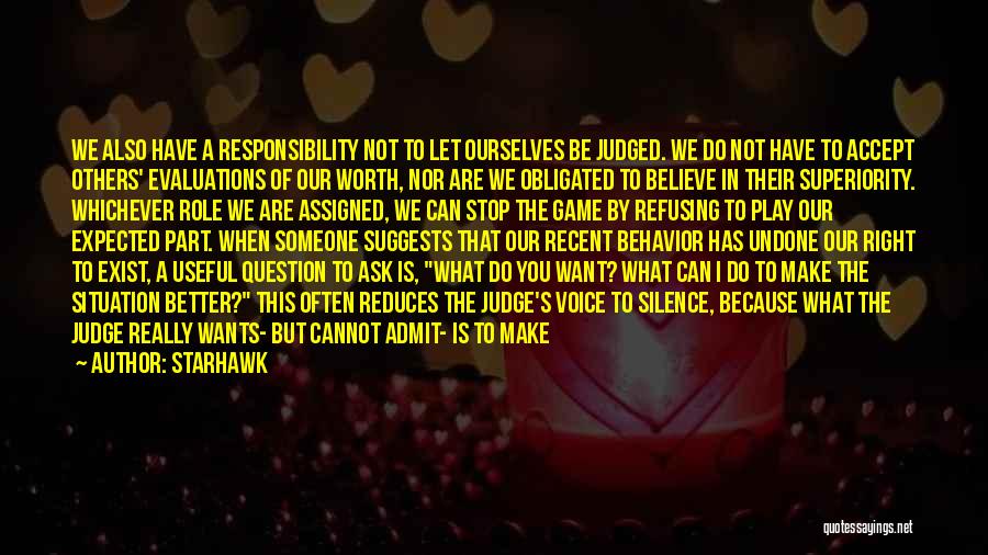 Accept Responsibility Quotes By Starhawk