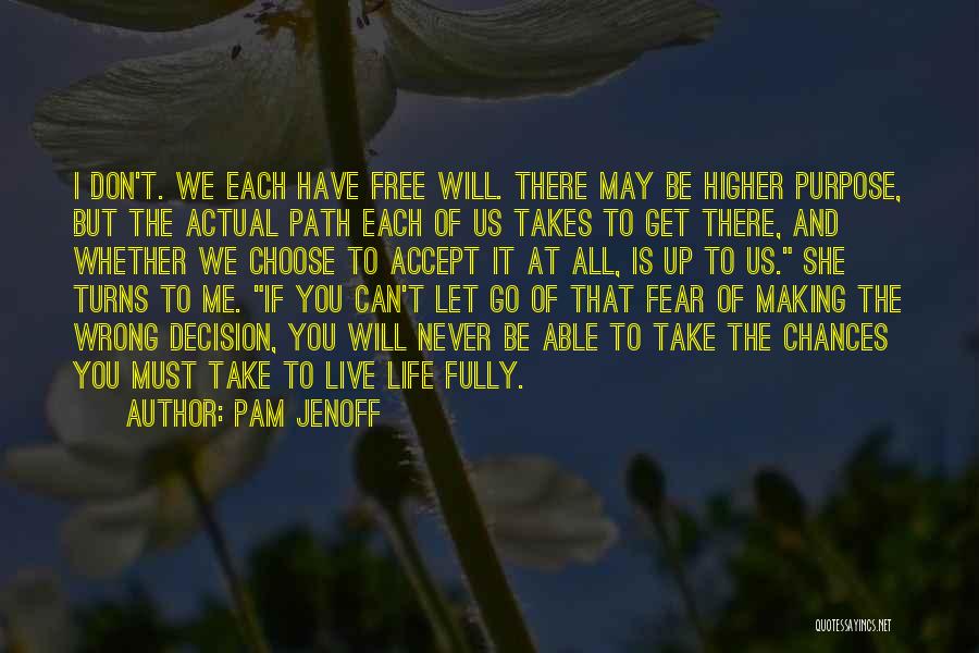 Accept That You're Wrong Quotes By Pam Jenoff