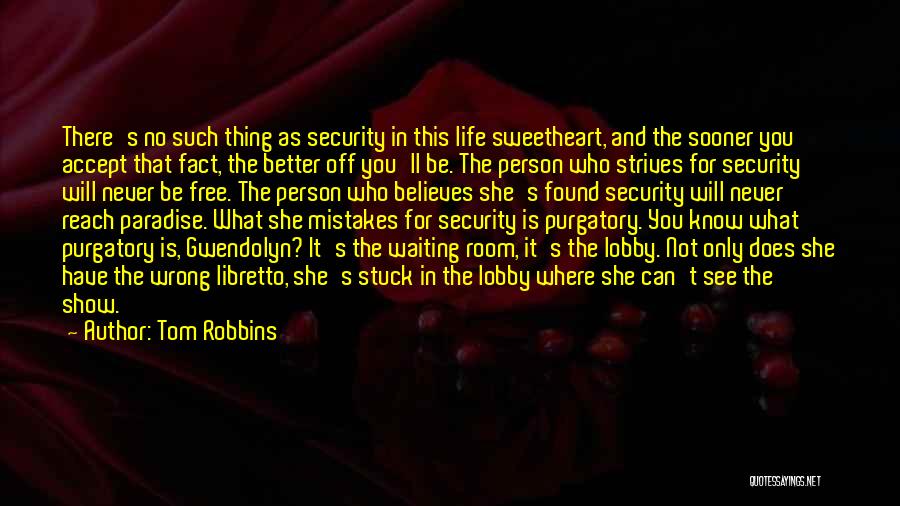 Accept That You're Wrong Quotes By Tom Robbins
