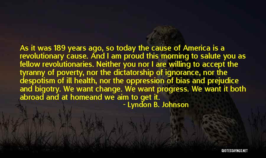 Accept The Change Quotes By Lyndon B. Johnson Accept The Change Quotes By Lyndon B. Johnson