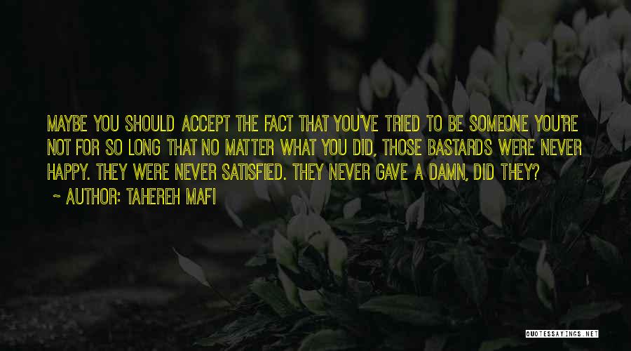 Accept The Fact That Its Over Quotes By Tahereh Mafi