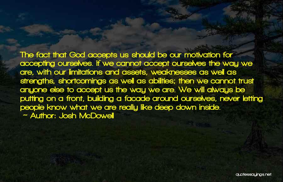 Accept Weaknesses Quotes By Josh McDowell