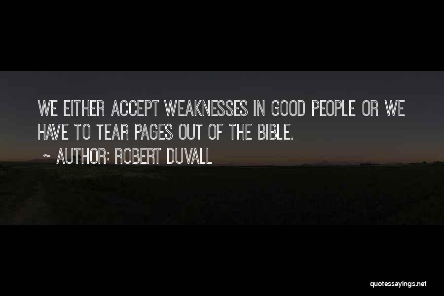 Accept Weaknesses Quotes By Robert Duvall