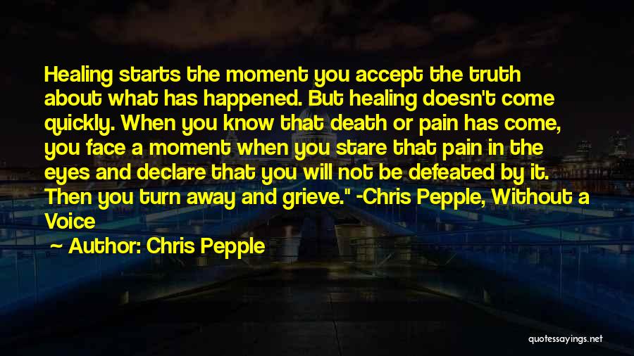 Accept What Happened Quotes By Chris Pepple