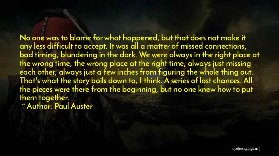 Accept What Happened Quotes By Paul Auster