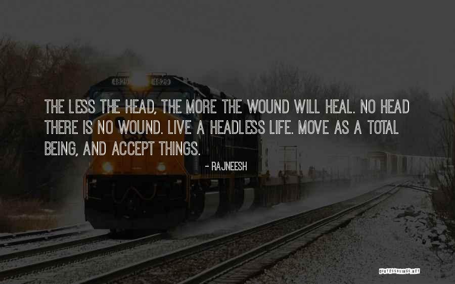 Accept What It Is And Move On Quotes By Rajneesh Accept What It Is And Move On Quotes By Rajneesh