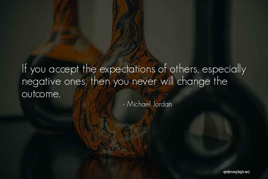 Accept What You Cannot Change Quotes By Michael Jordan Accept What You Cannot Change Quotes By Michael Jordan