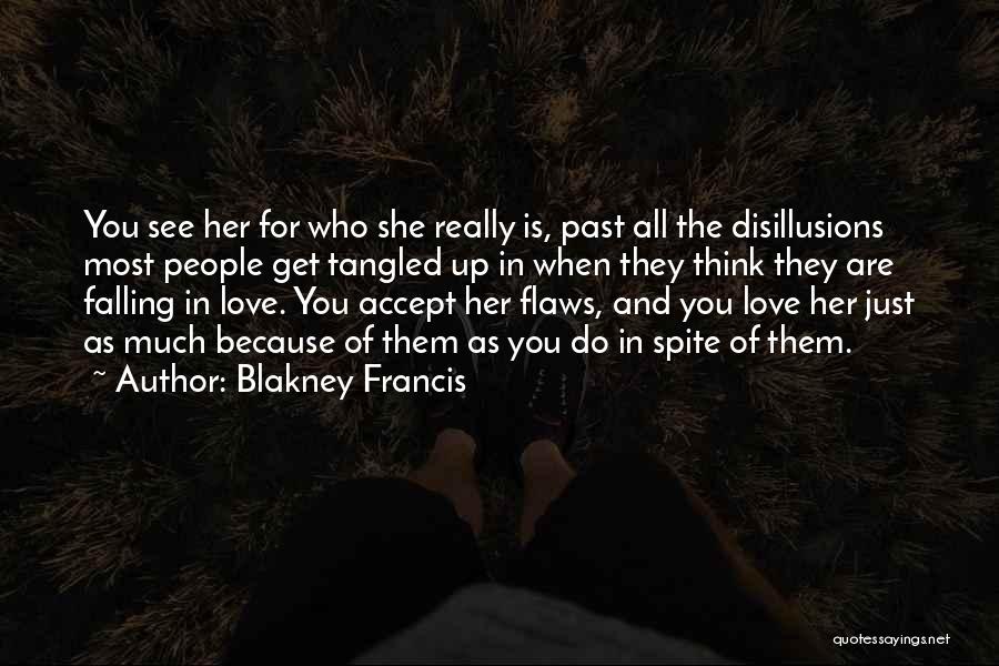 Accept Your Flaws Quotes By Blakney Francis