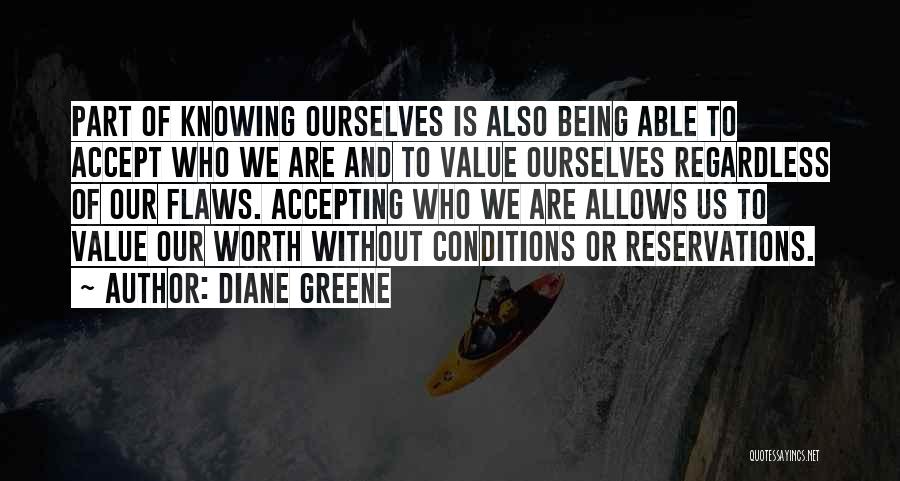 Accept Your Flaws Quotes By Diane Greene