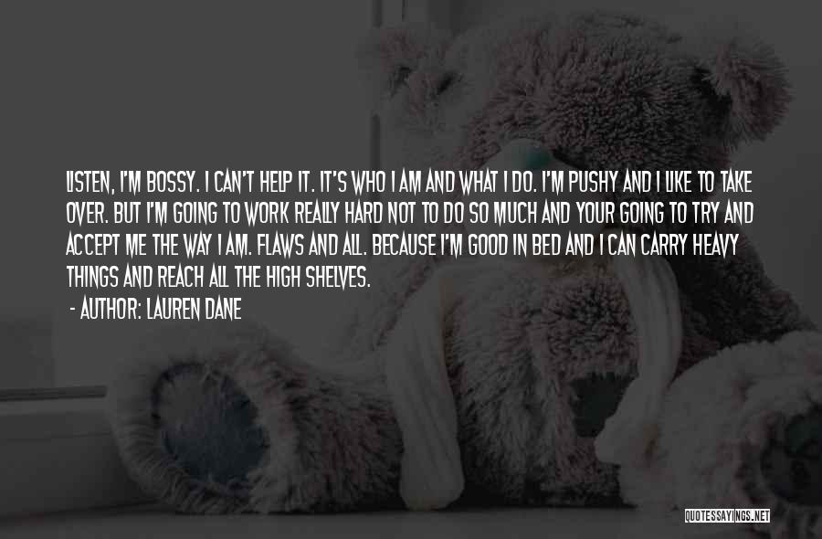 Accept Your Flaws Quotes By Lauren Dane