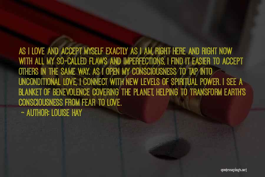 Accept Your Flaws Quotes By Louise Hay