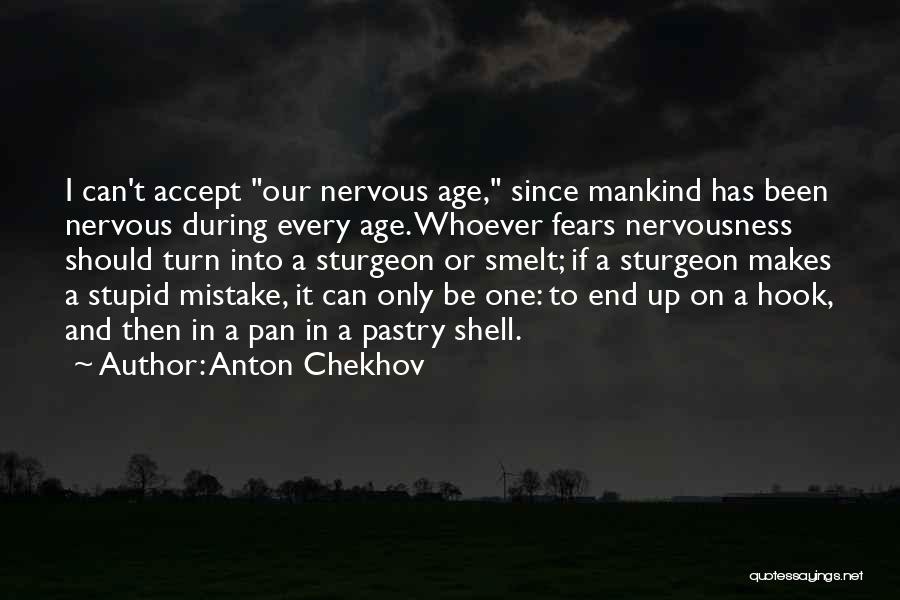 Accept Your Mistake Quotes By Anton Chekhov