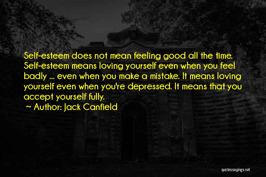 Accept Your Mistake Quotes By Jack Canfield