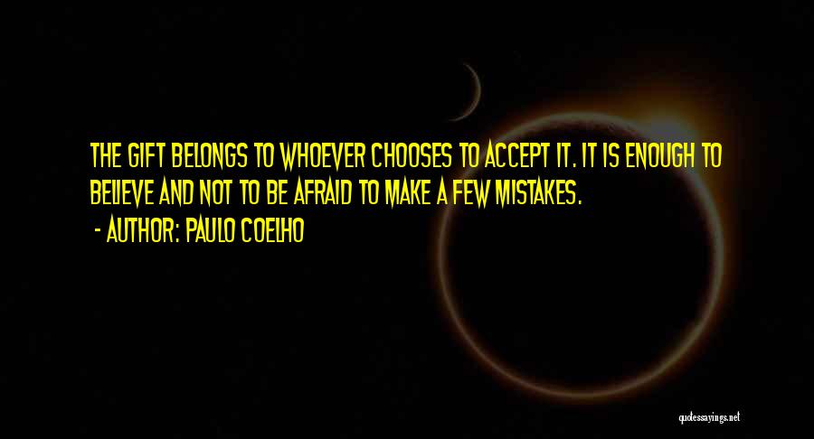 Accept Your Mistake Quotes By Paulo Coelho
