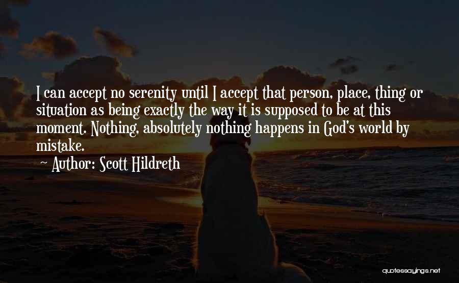 Accept Your Mistake Quotes By Scott Hildreth
