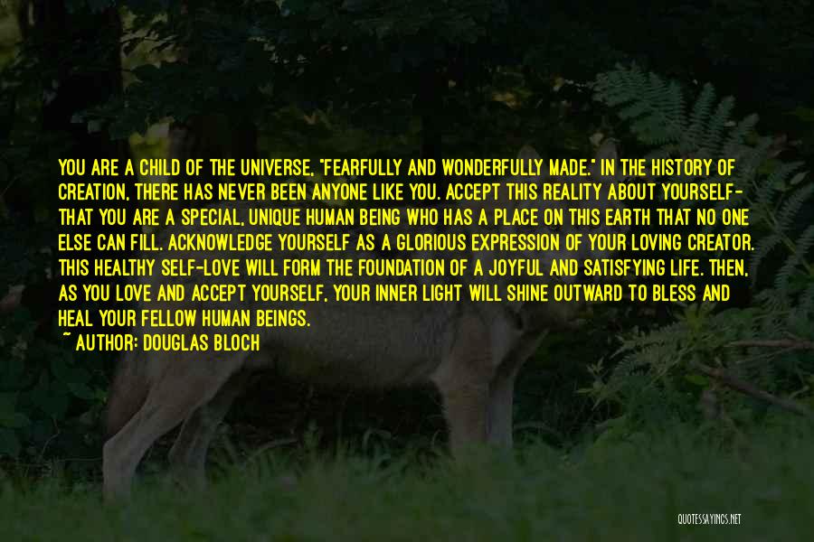 Accept Yourself As You Are Quotes By Douglas Bloch