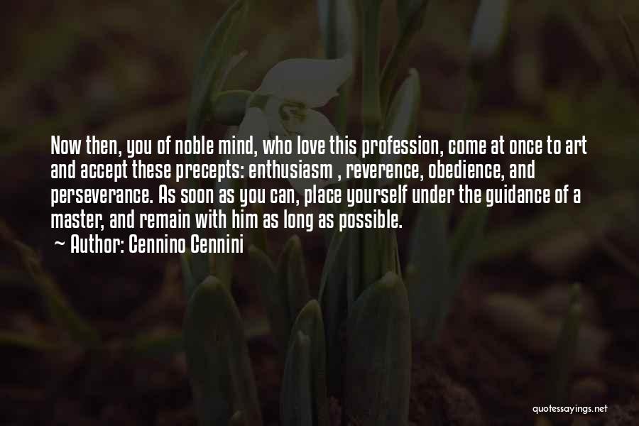 Accept Yourself Quotes By Cennino Cennini