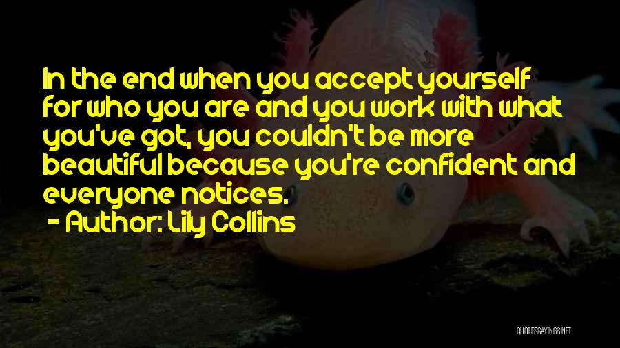 Accept Yourself Quotes By Lily Collins