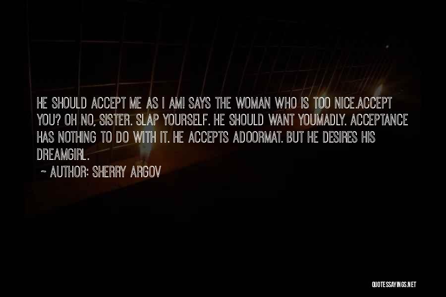 Accept Yourself Quotes By Sherry Argov