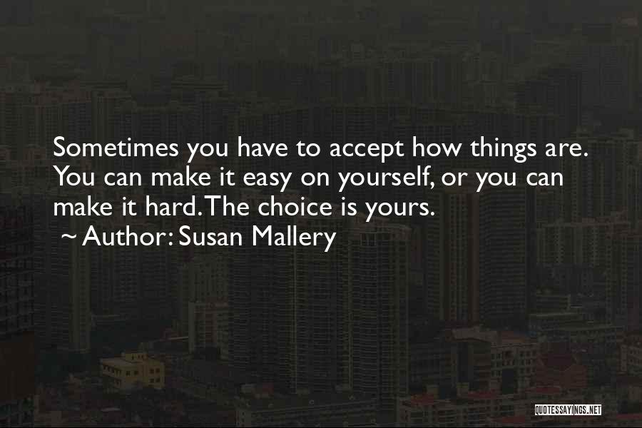 Accept Yourself Quotes By Susan Mallery