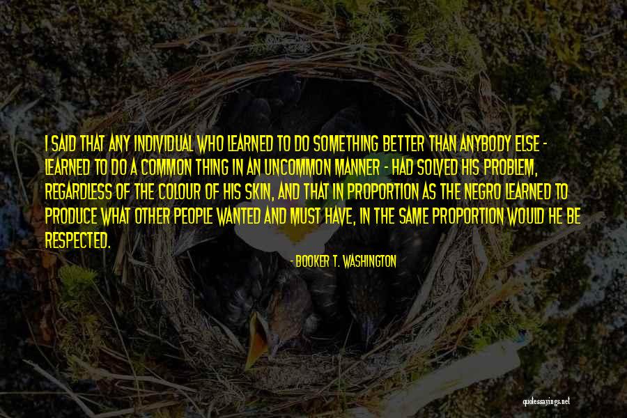 Acceptability Test Quotes By Booker T. Washington Acceptability Test Quotes By Booker T. Washington