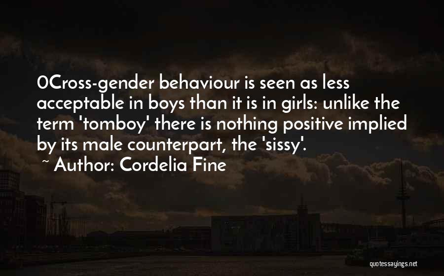 Acceptable Behaviour Quotes By Cordelia Fine