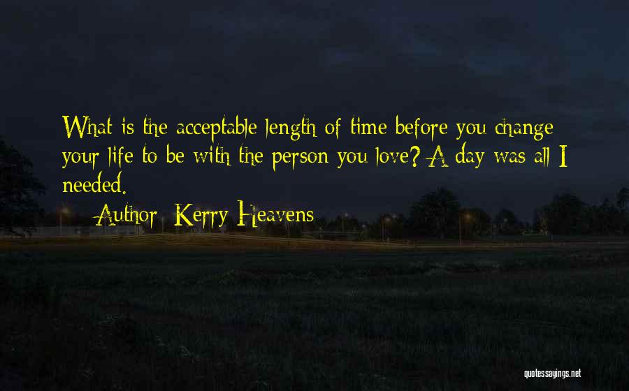 Acceptable Love Quotes By Kerry Heavens