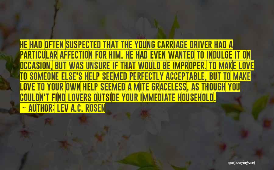 Acceptable Love Quotes By Lev A.C. Rosen