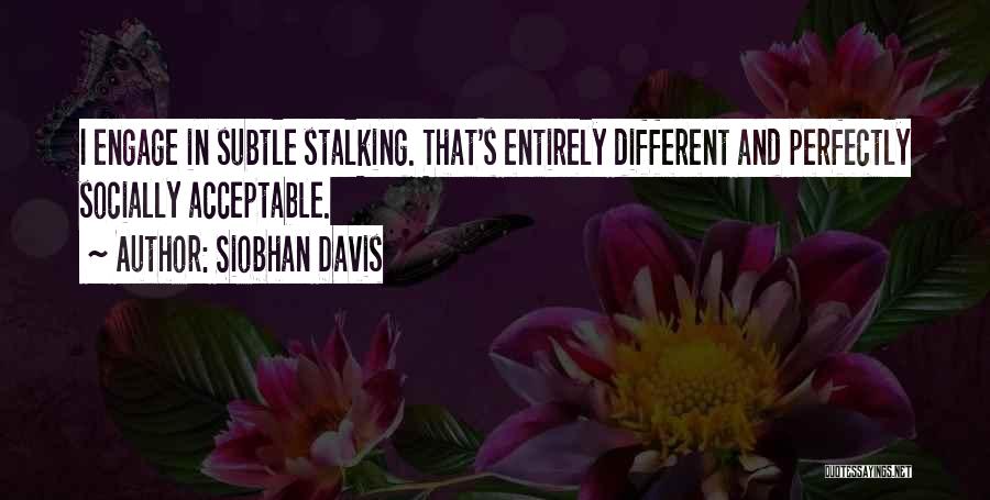 Acceptable Love Quotes By Siobhan Davis