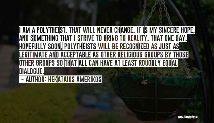 Acceptable Quotes By Hekataios Amerikos