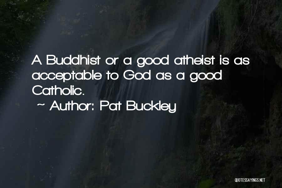 Acceptable Quotes By Pat Buckley