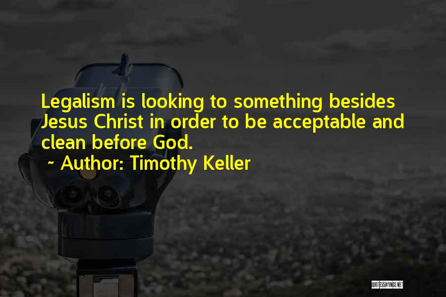 Acceptable Quotes By Timothy Keller