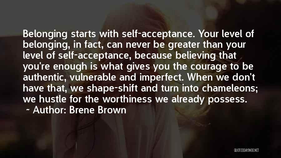 Acceptance And Belonging Quotes By Brene Brown