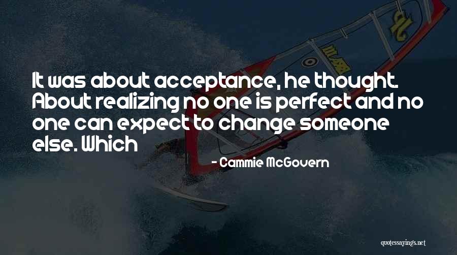 Acceptance And Change Quotes By Cammie McGovern