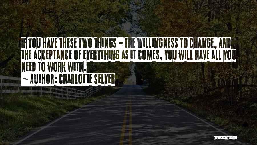 Acceptance And Change Quotes By Charlotte Selver