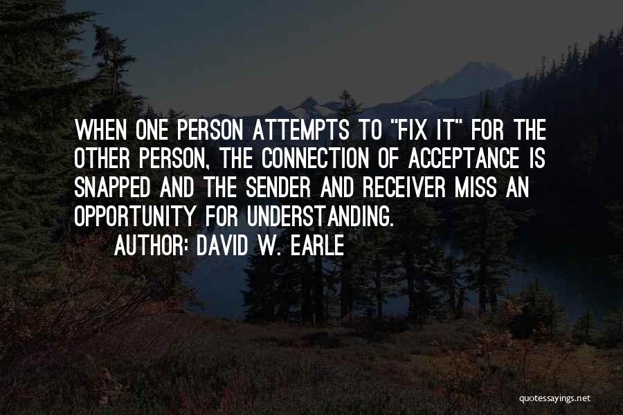Acceptance And Change Quotes By David W. Earle