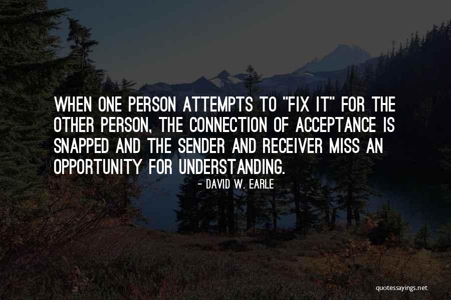 Acceptance And Change Quotes By David W. Earle