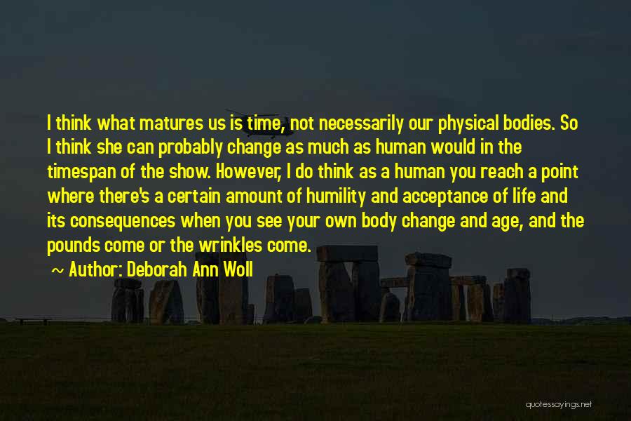 Acceptance And Change Quotes By Deborah Ann Woll