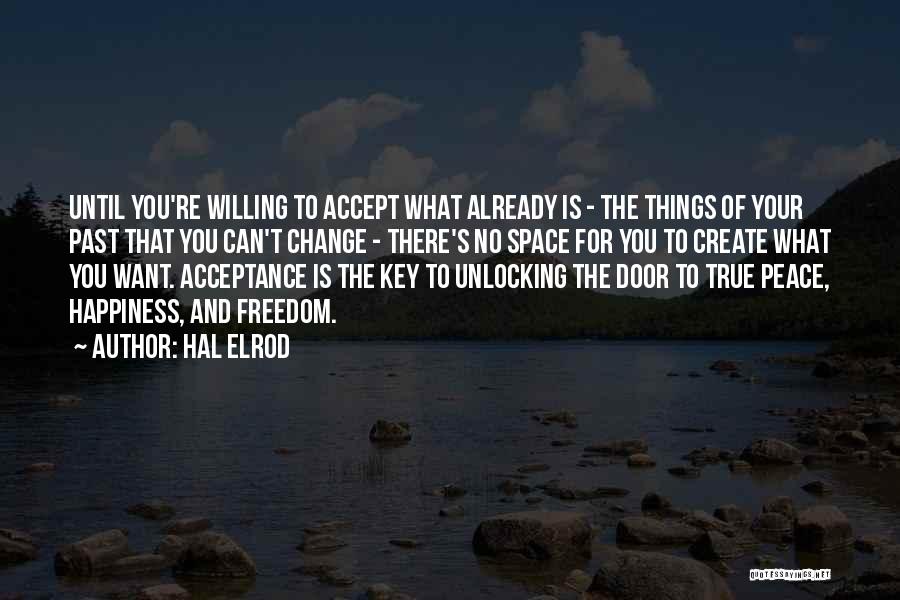 Acceptance And Change Quotes By Hal Elrod