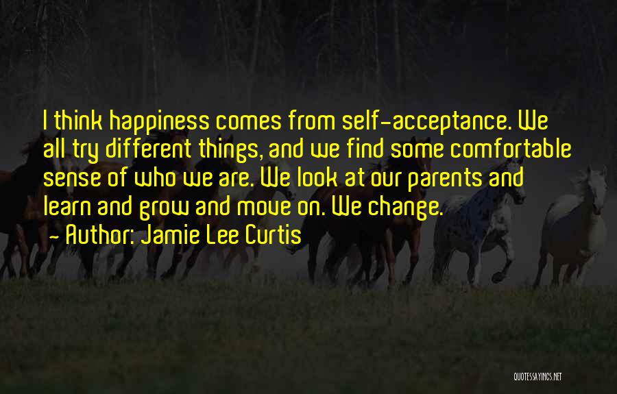 Acceptance And Change Quotes By Jamie Lee Curtis