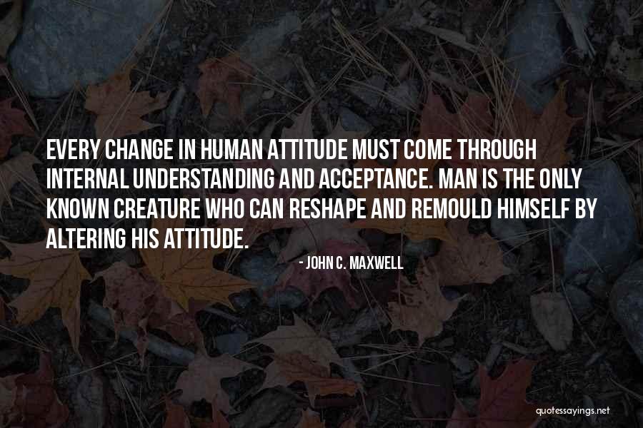 Acceptance And Change Quotes By John C. Maxwell