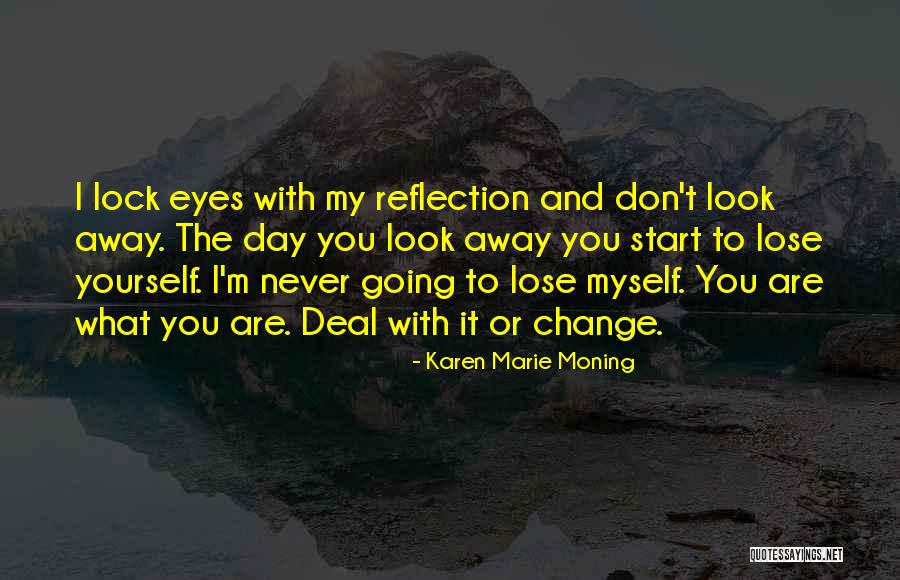 Acceptance And Change Quotes By Karen Marie Moning