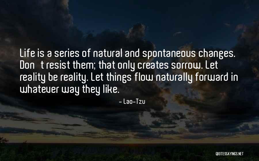 Acceptance And Change Quotes By Lao-Tzu