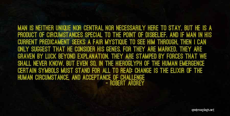 Acceptance And Change Quotes By Robert Ardrey