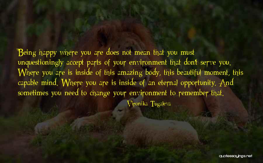 Acceptance And Change Quotes By Vironika Tugaleva