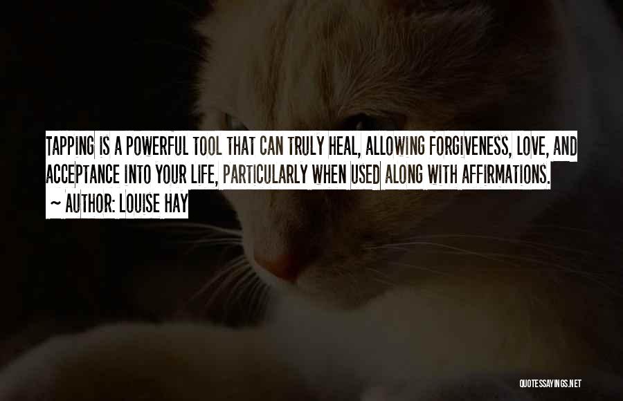 Acceptance And Forgiveness Quotes By Louise Hay