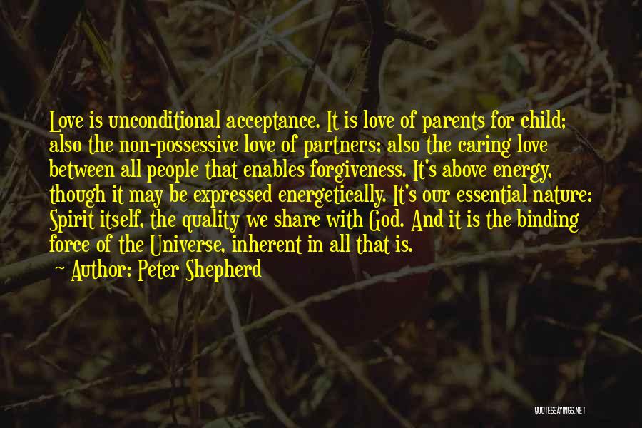 Acceptance And Forgiveness Quotes By Peter Shepherd